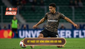 Kỹ thuật sút bóng bằng đầu gối trái