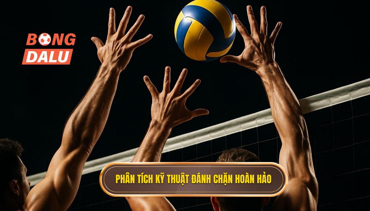 2. Phân Tích Các Yếu Tố Cấu Thành Kỹ Thuật Đánh Chặn Hoàn Hảo