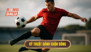 Kỹ thuật đánh chặn bóng