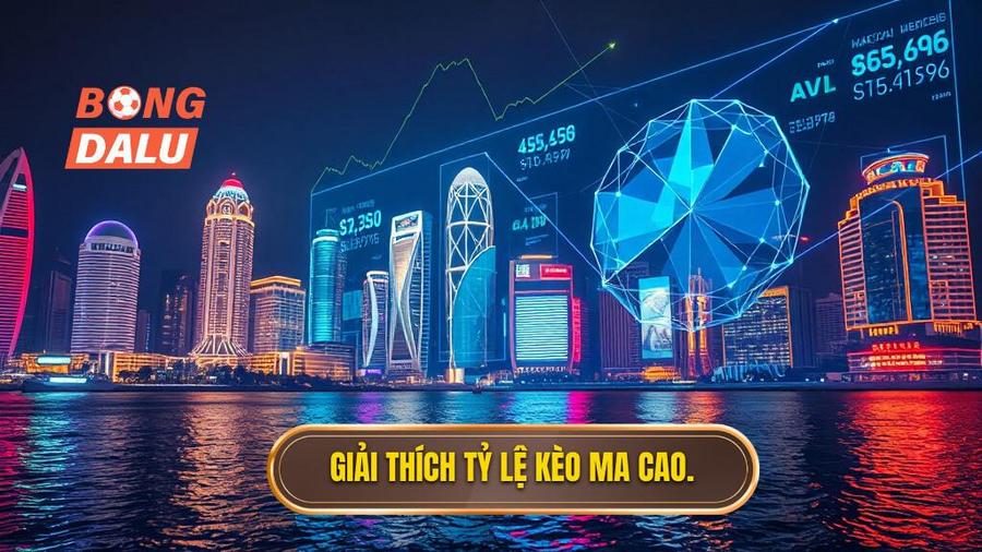 Tỷ lệ kèo Ma Cao là gì? Khám phá nguồn gốc và bản chất